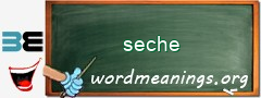 WordMeaning blackboard for seche